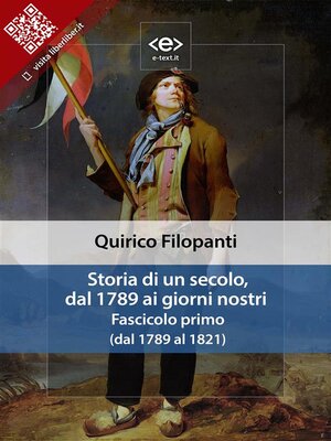 cover image of Storia di un secolo, dal 1789 ai giorni nostri. Fascicolo primo (dal 1789 al 1821)